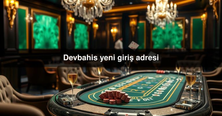 Devbahis yeni