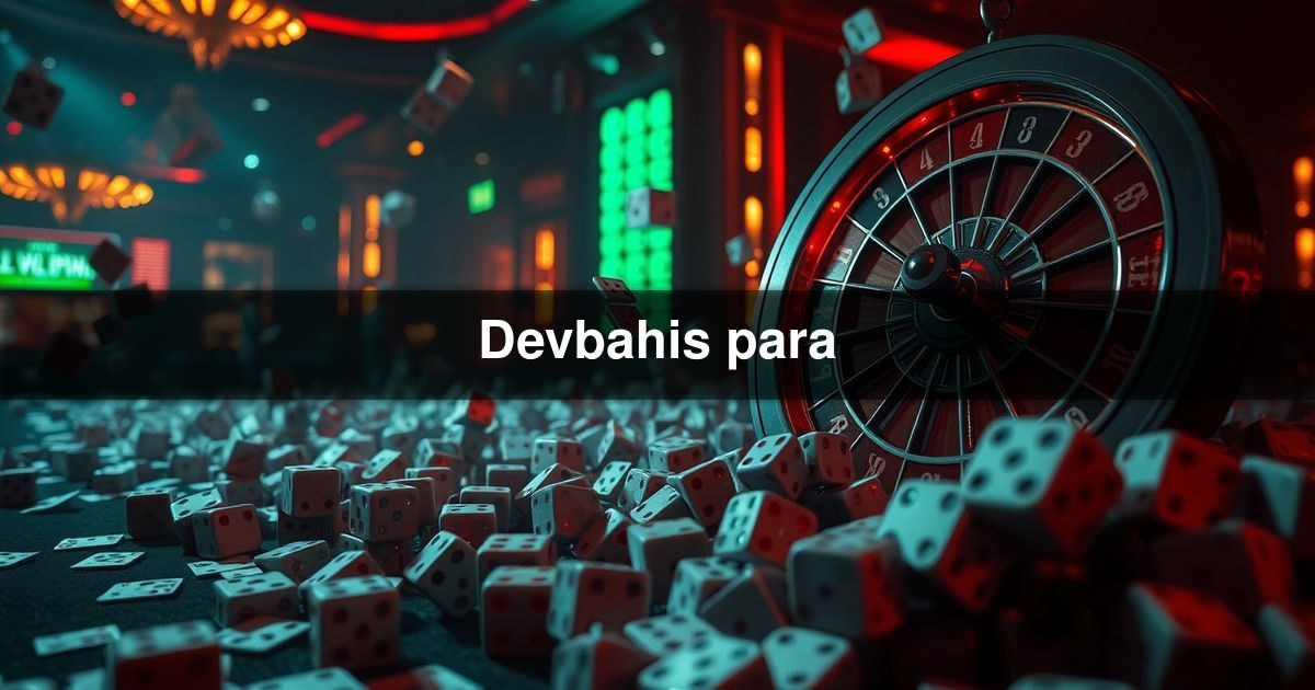 Devbahis para